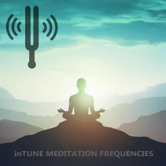 inTUNE MEDITATION FREQUENCIES by inTUNE