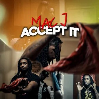 Accept It by Mac J