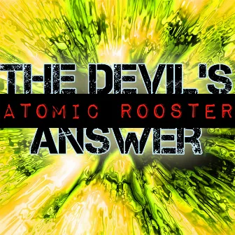 The Devil's Answer by Atomic Rooster