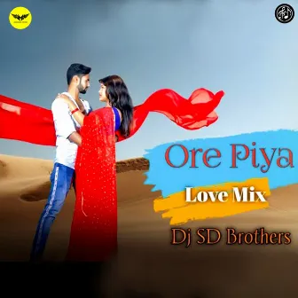 Ore Piya Love Mix by Unknown Artist