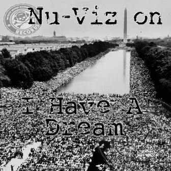 I Have A Dream by Nu-Vizion