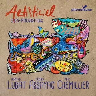 Artisticiel (Cyber-improvisations) by Bernard Lubat