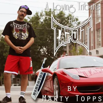 A Loving Tribute to Tapout by Marty Topps