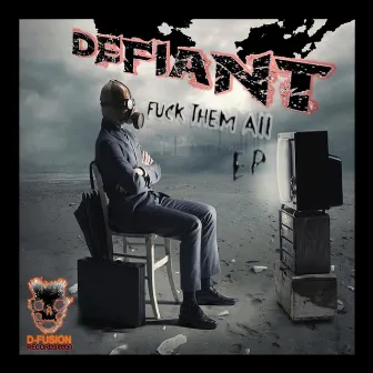 F%ck Them All EP by Defiant