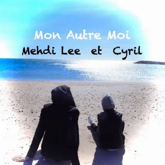 Mon autre moi by Cyril