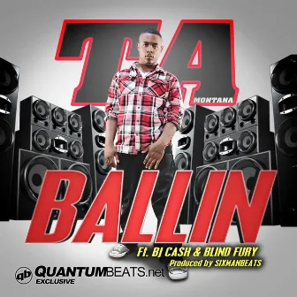 Ballin (feat. BJ Cash & Blind Fury) by TA