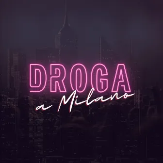 Droga a Milano by Kiko De Bidda