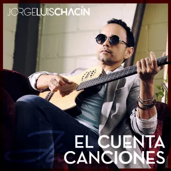 El Cuenta Canciones by Jorge Luis Chacin