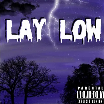 Lay Low by Tevz