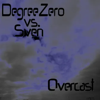 Overcast by Degreezero Featuring Sven Atterton