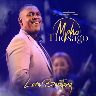 Lona Baratang by Mpho Thosago