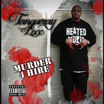 Murder 4 Hire (Extended Version) by Tanqueray Locc