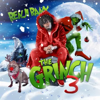 The Grinch 3 by Benji Banx