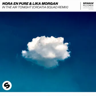 In The Air Tonight (Croatia Squad Remix) by Lika Morgan