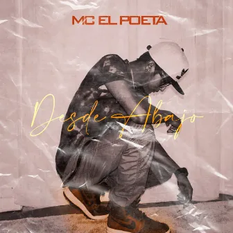 Desde Abajo by MC el Poeta