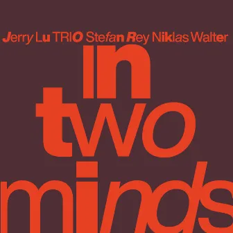 In Two Minds by Jerry Lu