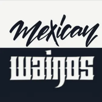 Ya es hora (Demo) by Mexican Wainos