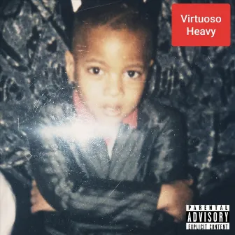 Heavy by Virtuoso