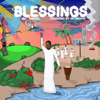 Blessings by MR. Daniel