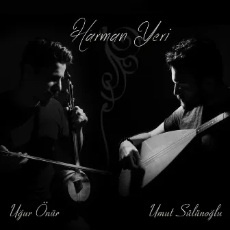 Harman Yeri by Uğur Önür