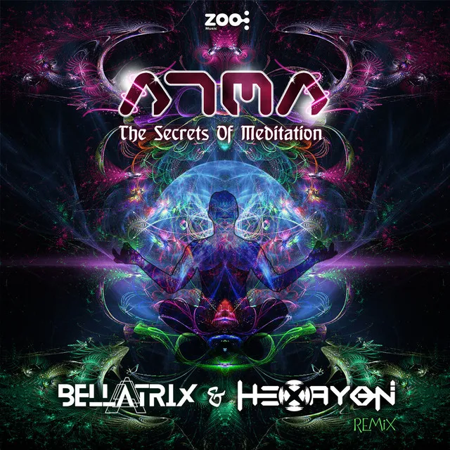 The Secrets Of Meditation - Bellatrix & Hexayon Remix