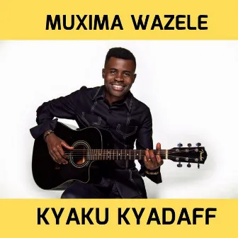 Muxima Wezele by Kyaku Kyadaff