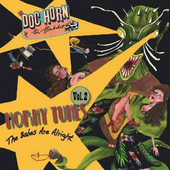 Horny Tunes, Vol. 2 - the Babes Are Alright by Doc Horn & the Hornbabes