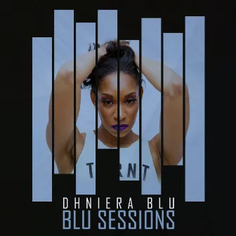 Blu Sessions by Dhniera Blu