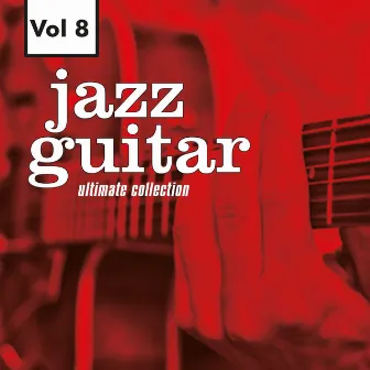 Jazz Guitar - Ultimate Collection, Vol. 8 by Billy Bauer