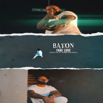 Fake Love by Bayon