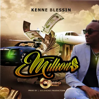 Millions by Kenne Blessin