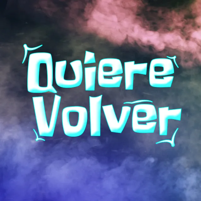 Quieres Volver