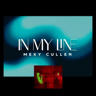 In My Line by Mexy Cullen