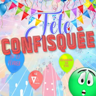 Fête Confisquée by Vabaira