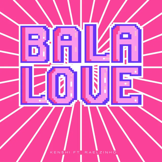 Bala Love