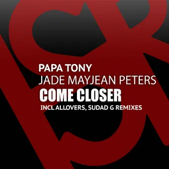 Come Closer by Papa Tony