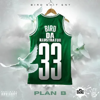 33 Plan B by Bird Da Illustrator