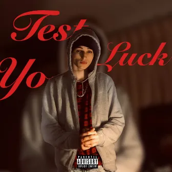 Test Yo Luck The EP by Kalipso