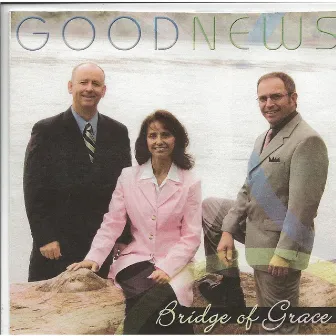 Bridge of Grace by Good News