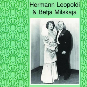 Hermann Leopoldi & Betja Milskaja by Hermann Leopoldi