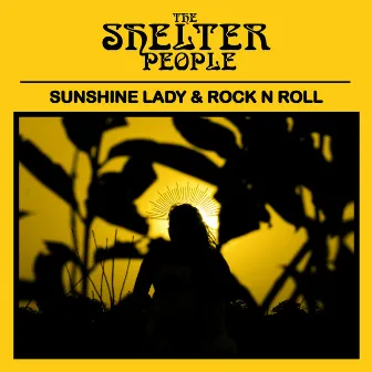 Sunshine Lady / Rock n Roll by The Shelter People