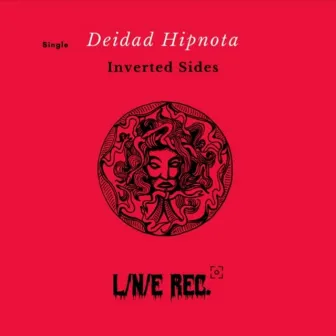 Deidad Hipnota by Inverted Sides