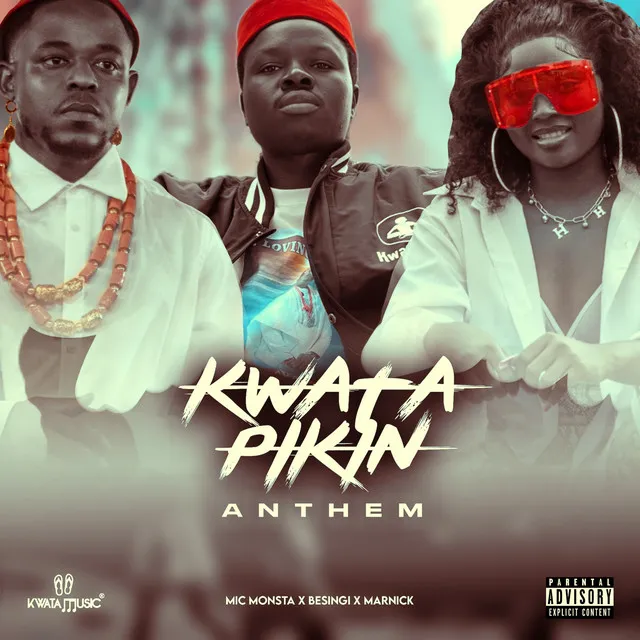 Kwata Pikin Anthem