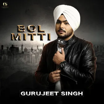 Bol Mitti by Gurujeet Singh