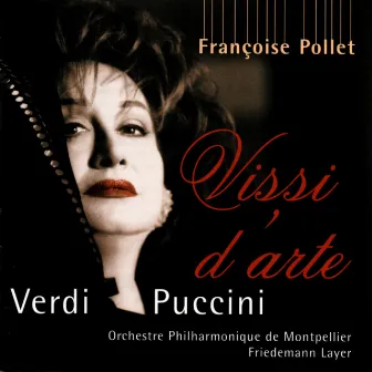 Vissi d'arte: Verdi - Puccini: Opera Excerpts by Friedemann Layer