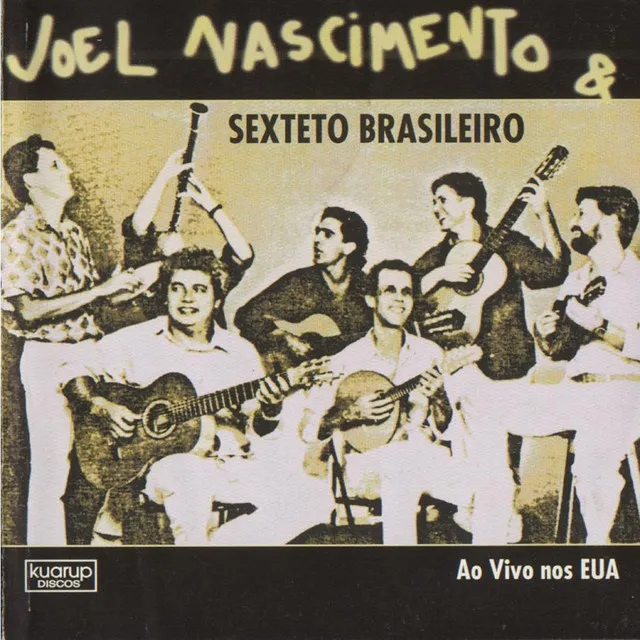 Joel Nascimento e Sexteto Brasileiro