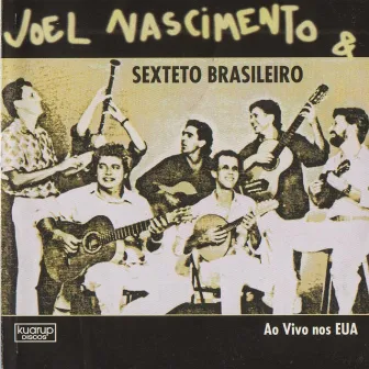 Joel Nascimento e Sexteto Brasileiro by Joel Nascimento