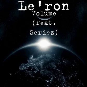 Volume (feat. Seriez) - Single by Le'Ron