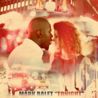 Tonight by Mark Balet