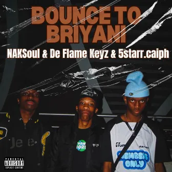 Bounce To Briyani by 5starr.caiph